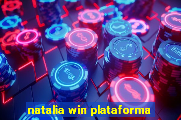 natalia win plataforma